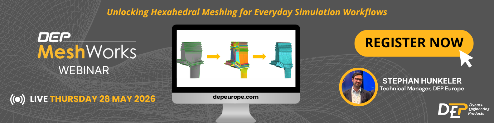 DEP MeshWorks Hexa Meshing Webinar — From CAD to High-Quality Hex Mesh in Record Time